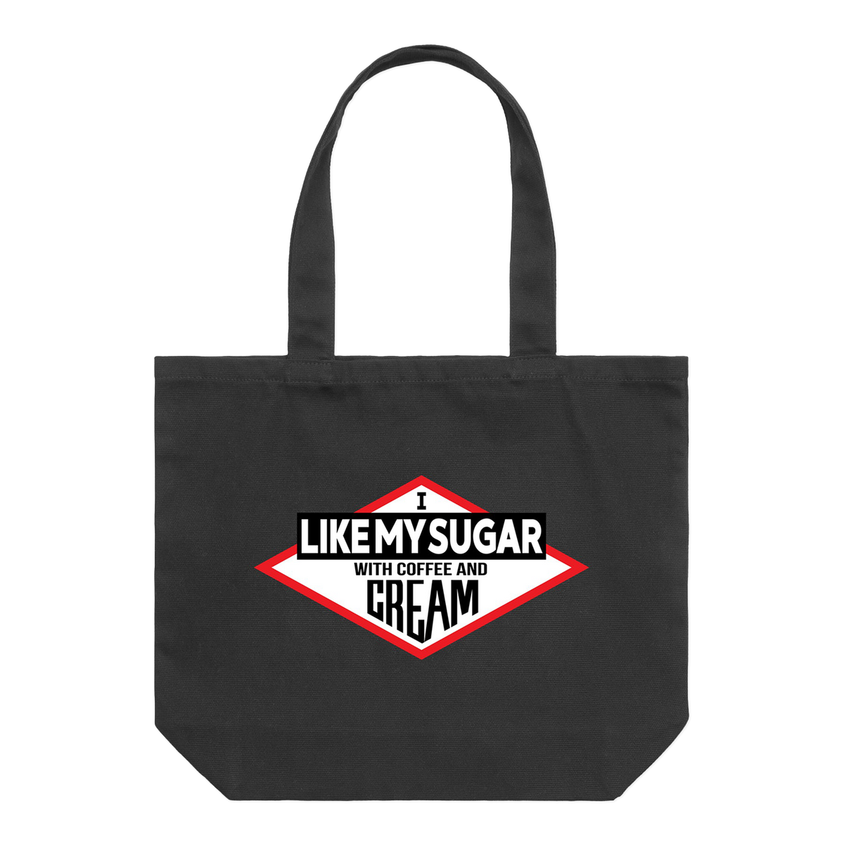 I Like My Sugar With Coffee and Cream Tote Bag in black