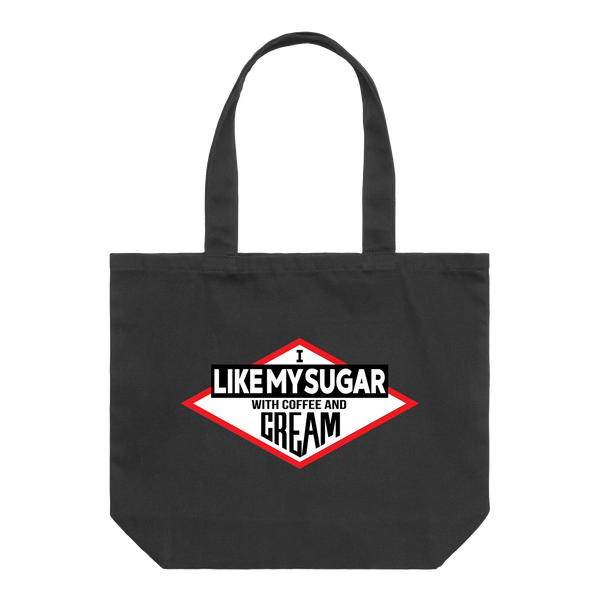 I Like My Sugar With Coffee and Cream Tote Bag in black