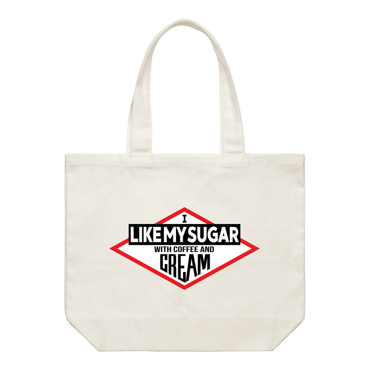 I Like My Sugar With Coffee and Cream Tote in cream