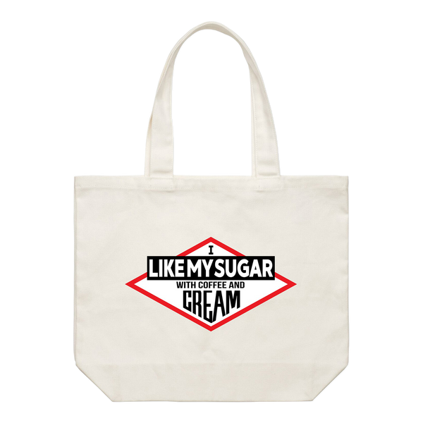 I Like My Sugar With Coffee and Cream Tote in cream